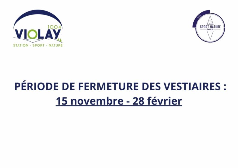 Fermeture hivernale des vestiaires